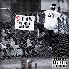 D.R.A.W. (Do Right and Win) - Def Manic